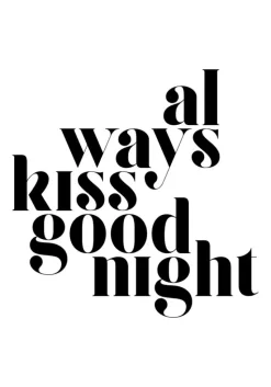 Always Kiss Good Night Plakat (21x29.7 cm (A4))