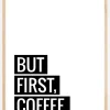 But First Coffee Plakat (21x29.7 cm (A4))