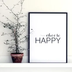 Choose happy - Sort Plakat (30x40 cm)