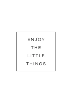 Enjoy the little things Plakat (21x29.7 cm (A4))
