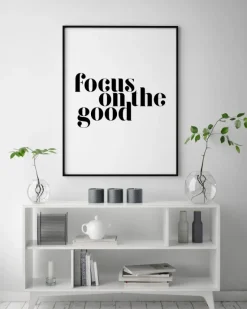 Focus on the good Plakat (21x29.7 cm (A4))
