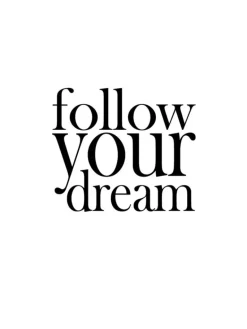 Follow your dream Plakat (21x29.7 cm (A4))
