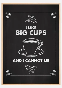I like big cups Plakat (21x29.7 cm (A4))