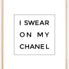 I swear on my chanel Plakat (21x29.7 cm (A4))