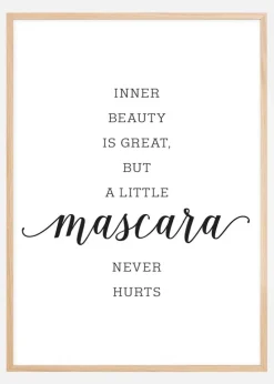 Inner beauty is great, but a little mascara never hurts Plakat (21x29.7 cm (A4))