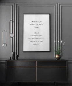 Just in case no one told you today Plakat (21x29.7 cm (A4))