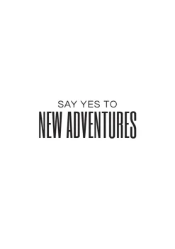 Say yes to new adventures II Plakat (21x29.7 cm (A4))