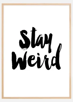 Stay Weird Plakat (21x29.7 cm (A4))