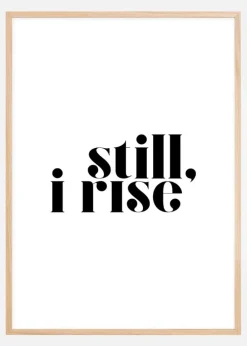 Still, i rise Plakat (21x29.7 cm (A4))