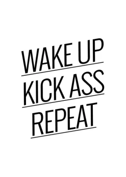 Wake up Kick ass Repeat - Plakat (21x29.7 cm (A4))