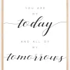 You are my today and all of my tomorrows Plakat (21x29.7 cm (A4))
